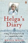 Helga's Dairy A Young Girl's Account Of Life In Concentration Camp