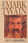 The Man Who Was Mark Twain Images and Ideologies