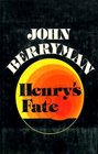 Henry's Fate and Other Poems 19671972
