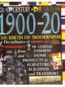 The 20th Century Design the Birth of Modernism