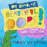 My Book of Beautiful Oops A Scribble It Smear It Fold It Tear It Journal for Young Artists