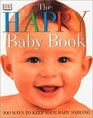 The Happy Baby Book