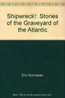Shipwreck Stories of the Graveyard of the Atlantic