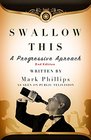Swallow This Second Edition The Progressive Approach to Wine