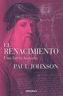 El renacimiento / The renaissance Una Breve Historia / a Brief History
