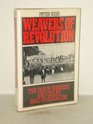 Weavers of Revolution The Yarur Workers and Chile's Road to Socialism