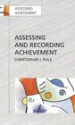Assessing and Recording Achievement Implementing a New Approach in School