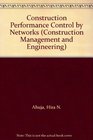 Construction Performance Control by Networks