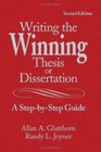 Writing the Winning Thesis or Dissertation A StepbyStep Guide