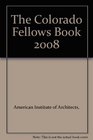 The Colorado Fellows Book 2008