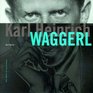 Karl Heinrich Waggerl Eine Biographie mit Bildern Texten und Dokumenten