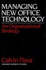 MANAGING NEW OFFICE TECHNOLOGY