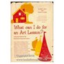 What Can I Do for an Art Lesson a Practical Guide for the Elementary Classroom Teacher