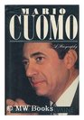 Mario Cuomo A Biography