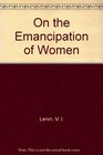 ON THE EMANCIPATION OF WOMEN