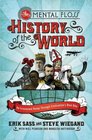 The Mental Floss History of the World An Irreverent Romp Through Civilization's Best Bits