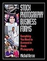 Stock Photography Business Forms Everything You Need to Succeed in Stock Photography