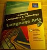 Learning Computers and Technology for Language Arts
