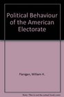 Political Behavior of the American Electrorate