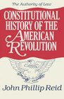 Constitutional History of the American Revolution The Authority of Law