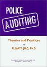 Police Auditing Theories and Practices