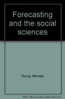 Forecasting  The Social Sciences