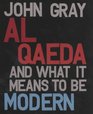 Al Qaeda and What it Means to be Modern