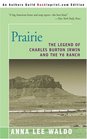 Prairie Volume II The Legend of Charles Burton Irwin and the Y6 Ranch