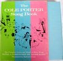 The Cole Porter Song Book The Complete Words and Music of Forty of Cole Porter's BestLoved Songs