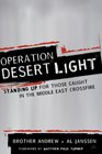 Operation Desert Light Standing Up for Those Caught in the Middle East Crossfire