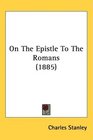 On The Epistle To The Romans