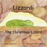 Lizzardi The Christmas Lizard
