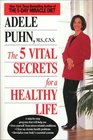 5 Vital Secrets for a Healthy Life