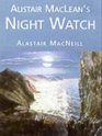 Alistair MacLean's Night Watch