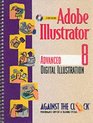 Adobe Illustrator 8 Advanced Digital Illustration