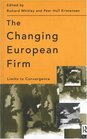 The Changing European Firm Limits to convergence