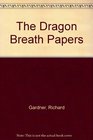 The Dragon Breath Papers