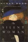 The Silent Woman A Novel