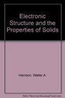 Electronic Structure and the Properties of Solids The Physics of the Chemical Bond