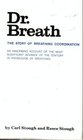 Dr. Breath: The Story of Breathing Coordination
