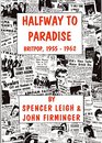 Halfway to Paradise British Pop Music 19551962