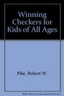 Winning Checkers for Kids of All Ages