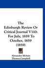 The Edinburgh Review Or Critical Journal V110 For July 1859 To October 1859