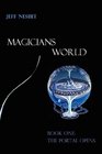 Magicians World Book One the Portal Opens