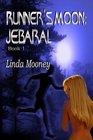 Runner's Moon: Jebaral (Book 1)