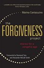 The Forgiveness Project Stories for a Vengeful Age