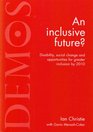 An Inclusive Future