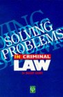Solving Problems In Criminal Law