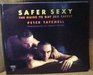 Safer Sexy The Guide to Gay Sex Safely