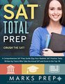 SAT Total Prep: A Comprehensive SAT Prep Guide Plus Four Realistic SAT Practice Tests, Written by Tutors Who Take the Actual SAT and Score in the Top 1%